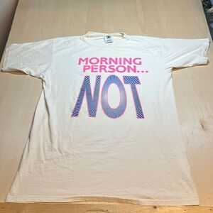Vintage Y2K‎ Morning Person….NOT t shirt USA made size XL